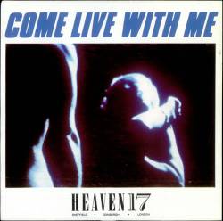 Heaven 17 : Come Live with Me